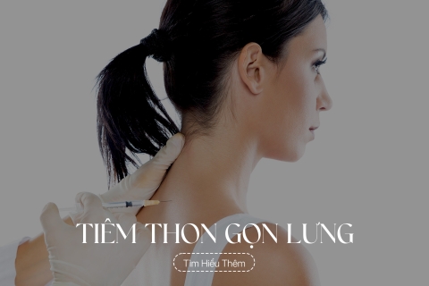 Tiêm thon gọn lưng